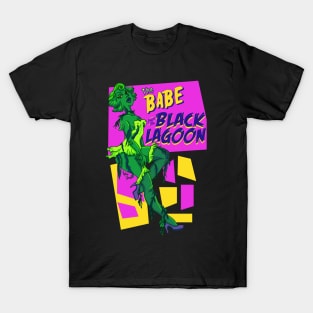 Babe from the Black Lagoon T-Shirt